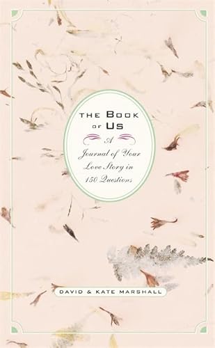 Imagen de archivo de The Book of Us: The Journal of Your Love Story in 150 Questions a la venta por Gulf Coast Books