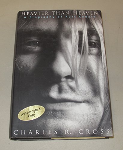 Stock image for Heavier Than Heaven: A Biography of Kurt Cobain for sale by Goodwill of Colorado