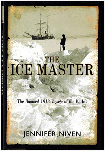 Beispielbild fr The Ice Master: The Doomed 1913 Voyage of the Karluk zum Verkauf von Nelsons Books