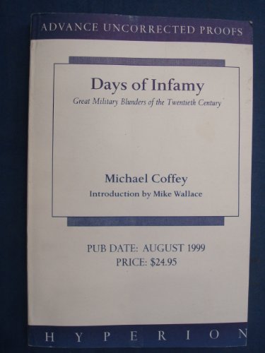 9780786865567: Days of Infamy: Military Blunders of the 20th Century
