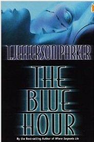 Blue Hour - Limited Edition (9780786865598) by Parker, T. Jefferson