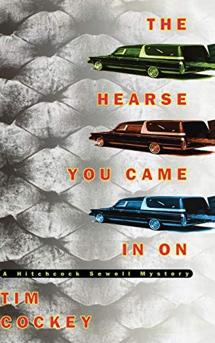 Stock image for The Hearse You Came in on (Hitchcock Sewell Mysteries Ser. ) for sale by Nothing Like a Good Book