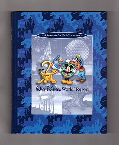 Stock image for WALT DISNEY WORLD RESORT: A SOUVENIR FOR THE NEW MILLENNIUM for sale by Front Cover Books