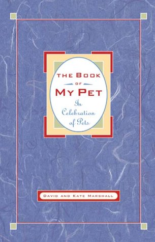 Beispielbild fr Book of My Pet : In Celebration of Pets zum Verkauf von Better World Books