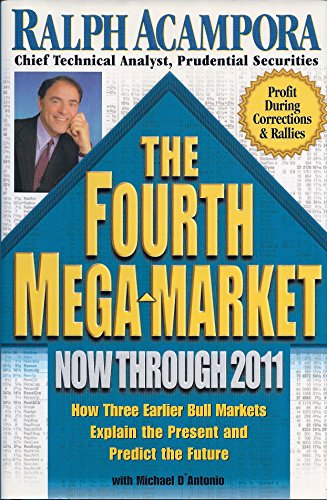 Beispielbild fr The Fourth Mega-Market Now Through 2011 : How Three Earlier Bull Markets Explain the Present and Predict the Future zum Verkauf von Better World Books