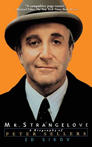 Mr. Strangelove: A Biography of Peter Sellers