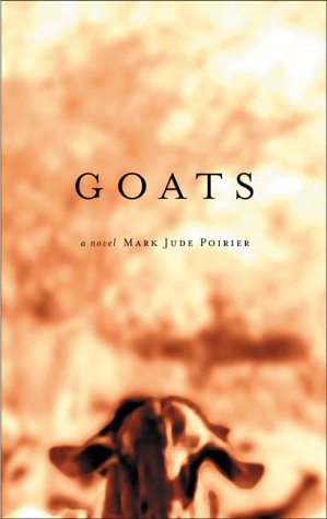 Stock image for Goats: A Novel for sale by Irish Booksellers