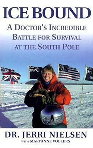 Stock image for Ice Bound: A Doctor's Incredible Battle for Survial at the South Pole for sale by Bearly Read Books