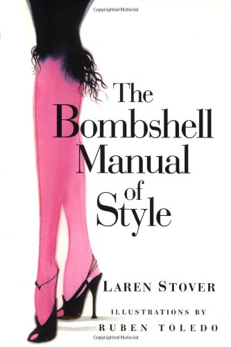 Beispielbild fr The Bombshell Manual of Style zum Verkauf von Gulf Coast Books