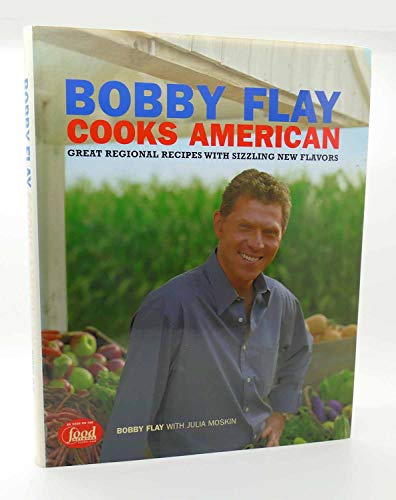 Imagen de archivo de Bobby Flay Cooks American: Great Regional Recipes With Sizzling New Flavors a la venta por Books for Life