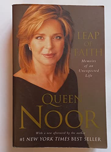 Beispielbild fr Leap of Faith: Memoirs of an Unexpected Life Noor, Queen, consort of Hussein, King of Jordan zum Verkauf von Aragon Books Canada