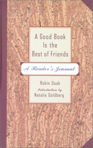 Imagen de archivo de A Good Book is the Best of Friends: A Reader's Journal a la venta por Wonder Book