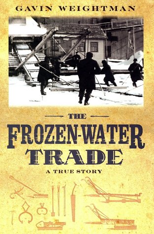 Stock image for The Frozen Water Trade : A True Story for sale by Better World Books: West