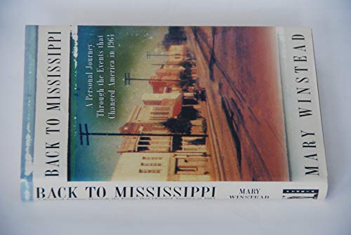 Beispielbild fr Back to Mississippi : A Personal Journey Through the Events That Changed America in 1964 zum Verkauf von Better World Books