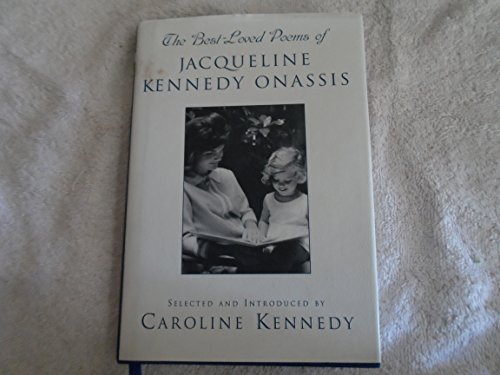 Stock image for The Best Loved Poems of Jacqueline Kennedy-Onassis for sale by SecondSale