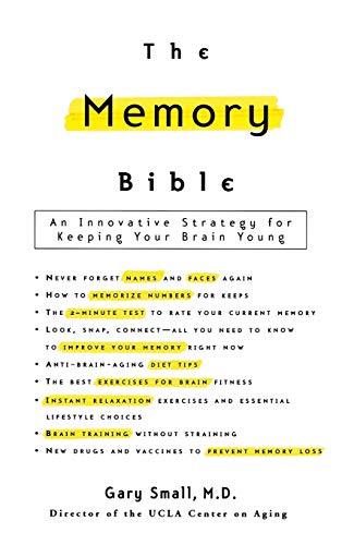 Beispielbild fr The Memory Bible: An Innovative Strategy For Keeping Your Brain Young zum Verkauf von SecondSale