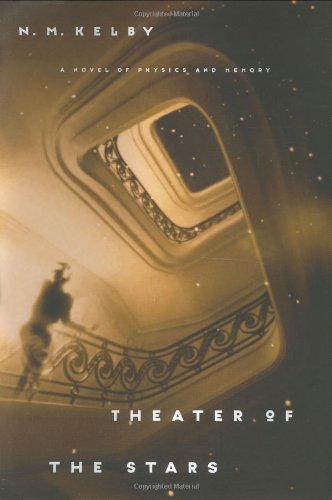 Imagen de archivo de Theater of the Stars : A Novel of Physics and Memory a la venta por Better World Books