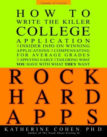 Beispielbild fr Rock Hard Apps : How to Write a Killer College Application zum Verkauf von Better World Books