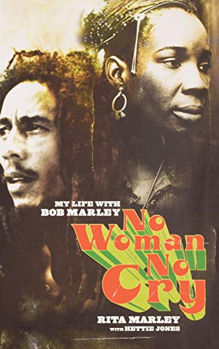 Stock image for NO WOMAN NO CRY My Life with Bob Marley for sale by COOK AND BAKERS BOOKS