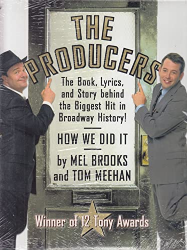 Imagen de archivo de The Producers: The Book, Lyrics, and Story Behind the Biggest Hit in Broadway History! a la venta por Books of the Smoky Mountains