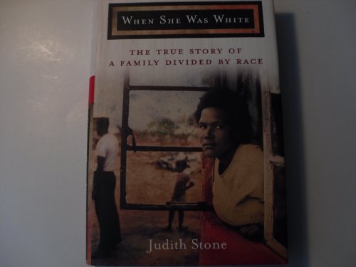 Imagen de archivo de When She Was White: The True Story of a Family Divided by Race a la venta por Ergodebooks