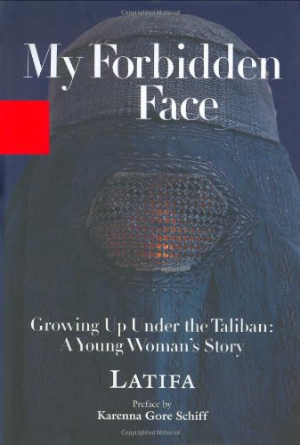 Imagen de archivo de My Forbidden Face: Growing Up Under the Taliban: A Young Woman's Story a la venta por Front Cover Books