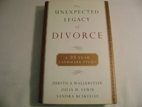 9780786870738: Unexpected Legacy of Divorce (Oeb)the a 25 Year Landmark Study