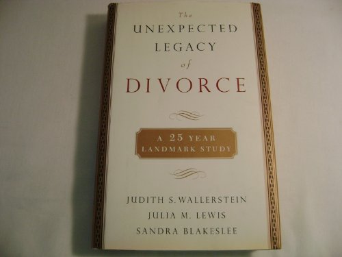 9780786870738: Unexpected Legacy of Divorce A 25 Year Landmark Study