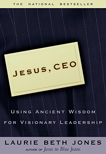 9780786870806: Jesus CEO Using Ancient (Microsoft Reader) Wisdom for Visionary Leadership