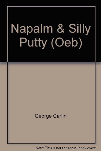 9780786871599: Napalm & Silly Putty (Oeb)