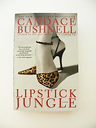 LIPSTICK JUNGLE (9780786877478) by Candace Bushnell