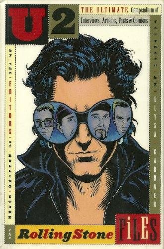 Stock image for U2 - The Rolling Stone Files : The Ultimate Compendium of Interviews, Articles, Facts and Opinions from the Files of "Rolling Stone" for sale by Better World Books: West