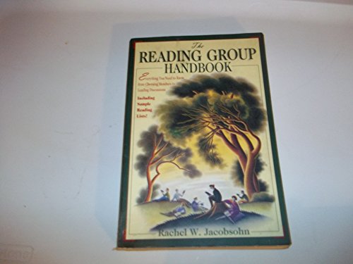 Imagen de archivo de The Reading Group Handbook: Everything You Need to Know, from Choosing Members to Leading Discussions a la venta por Reuseabook