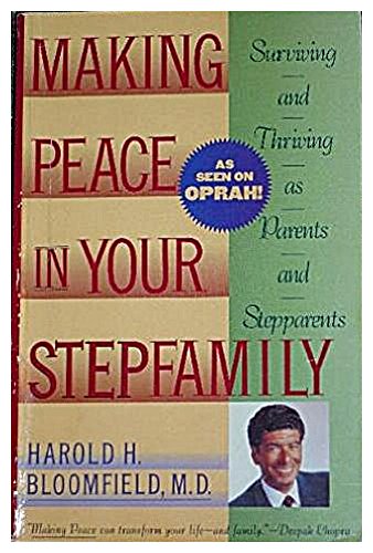 Beispielbild fr Making Peace in Your Stepfamily : Surviving and Thriving As Parents and Stepparents zum Verkauf von Better World Books