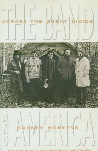 9780786880270: Across the Great Divide: The Band and America