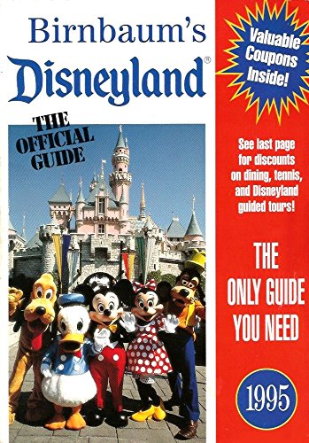 Stock image for Birnbaum's Disneyland 1995: The Official Guide for sale by ThriftBooks-Atlanta