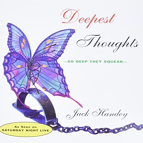 Deepest Thoughts: So Deep They Squeak (9780786880447) by Handey, Jack