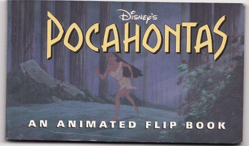 Pocahontas: An Animated Flip Book (9780786880614) by Disney Book Group; Walt Disney Feature Animation Department