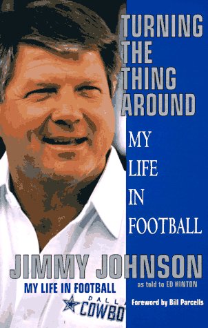 Beispielbild fr Turning the Thing Around : An NCAA Championship and Two Super Bowl Wins-Now Will You Leave Me Alone? zum Verkauf von Better World Books