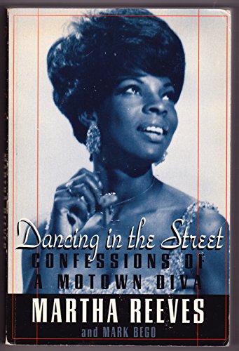 DANCING IN THE STREET: CONFESSIONS OF A MOTOWN DIVA. (SIGNED)