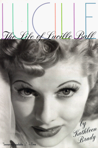 Beispielbild fr Lucille: The Life of Lucille Ball zum Verkauf von Wonder Book