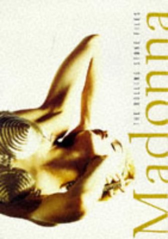 Beispielbild fr Madonna: The Ultimate Compendium of Interviews, Articles, Facts and Opinions From the Files of Rolling Stone (The Rolling Stone Files) zum Verkauf von HPB-Emerald