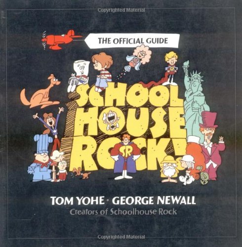 SCHOOLHOUSE ROCK! THE OFFICIAL GUIDE