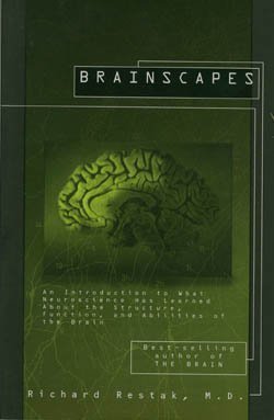 Beispielbild fr Brainscapes : An Introduction to What Neuroscience Has Learned about the Structure, Function and Abilities of the Brain zum Verkauf von Better World Books