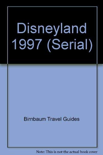 Beispielbild fr Birnbaum's Disneyland, 1997: The Official Guide zum Verkauf von Black and Read Books, Music & Games