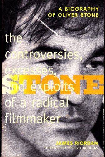 Imagen de archivo de Stone: The Controversies, Excesses, and Exploits of a Radical Filmmaker a la venta por Open Books