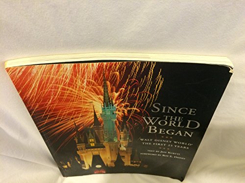 9780786882199: Since the World Began: Walt Disney World: the First 25 Years [Idioma Ingls]