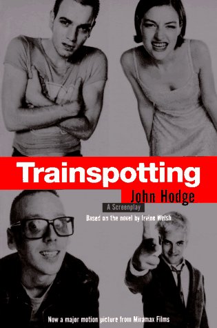9780786882212: Trainspotting: A Screenplay
