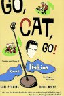 Beispielbild fr Go, Cat, Go!: The Life and Times of Carl Perkins, the King of Rockabilly zum Verkauf von BooksRun