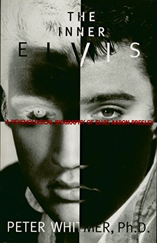 9780786882489: Inner Elvis: A Psychological Biography of Elvis Aaron Presley